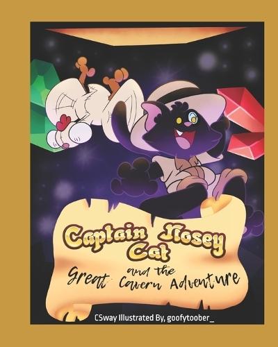 Captain Nosey Cat: and The Great Cavern Adventure