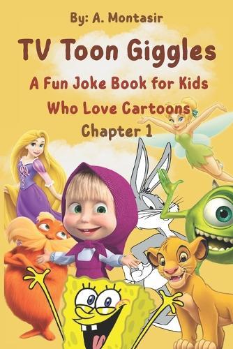 TV Toon Giggles: A Fun Joke Book for Kids Who Love Cartoons: Chapter 1