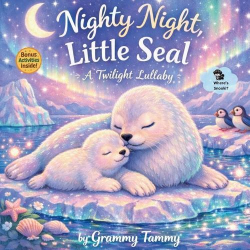 Nighty Night, Little Seal: A Bedtime Story