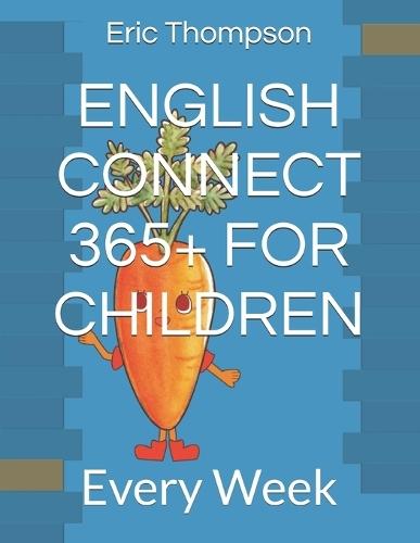 English Connect 365+ for Children: Every Week