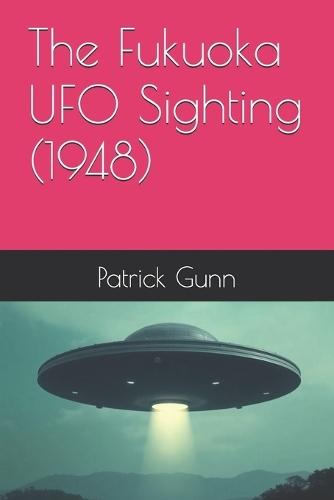 The Fukuoka UFO Sighting (1948)