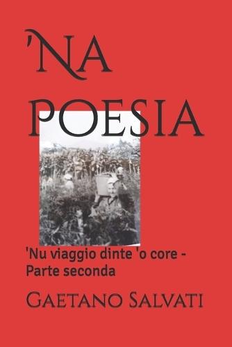 'Na Poesia: 'Nu viaggio dinte 'o core - Parte seconda