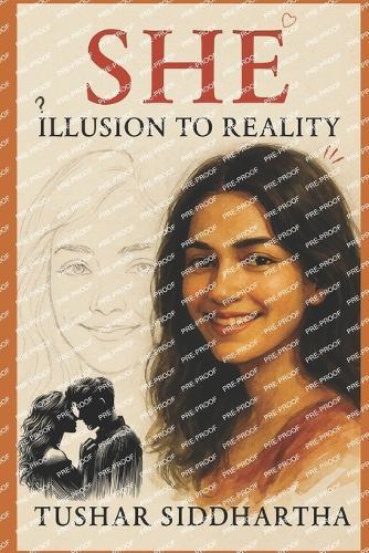 She: Illusion to Reality