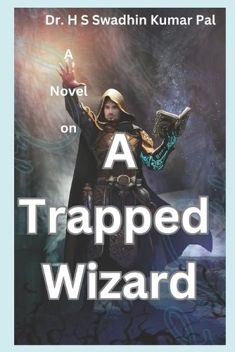 A Trapped Wizard