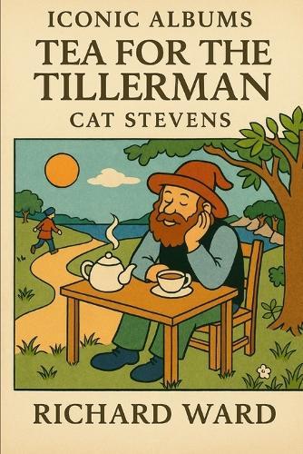 Iconic Albums - Cat Stevens - Tea for the Tillerman