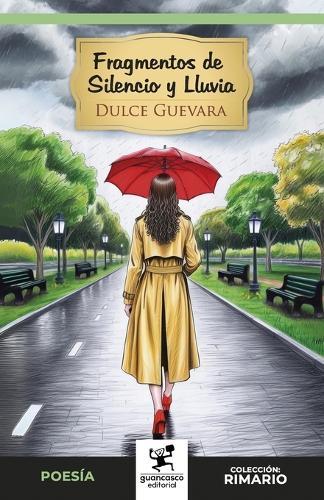 Fragmentos de Silencio y Lluvia