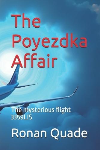 The Poyezdka Affair: The mysterious flight 3359LIS