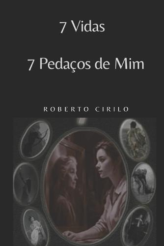 7 Vidas 7 Pedaços de mim