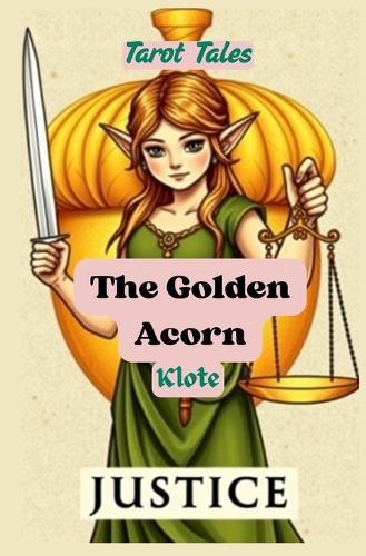 The Golden Acorn: Tarot Tales