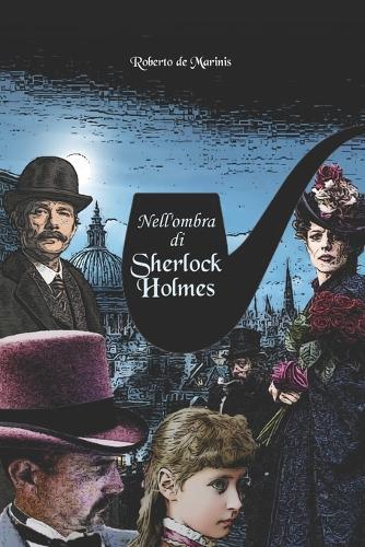 Nell'ombra di Sherlock Holmes