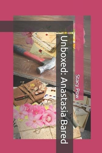 Unboxed: Anastasia Bared