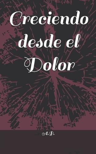 Creciendo desde el dolor