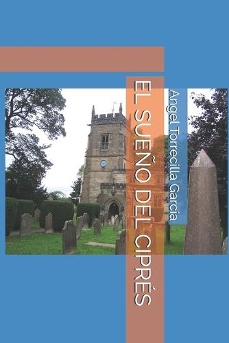 El Sueño del Ciprés