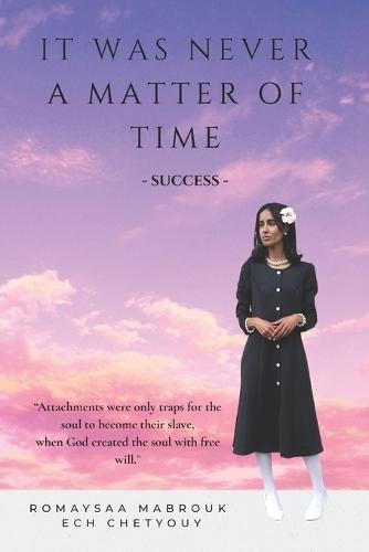 It Was Never a Matter of Time