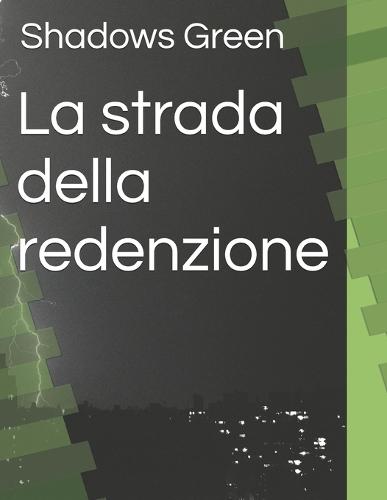 La strada della redenzione