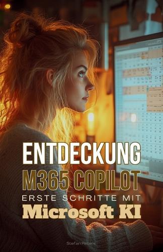 Entdeckung M365 Copilot: Erste Schritte mit Microsoft KI