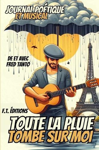 Toute la pluie tombe sur moi