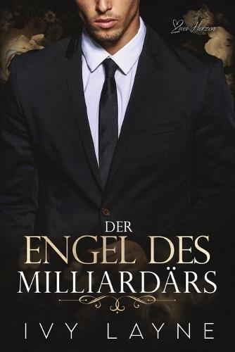 Der Engel des Milliardärs: Liebesroman