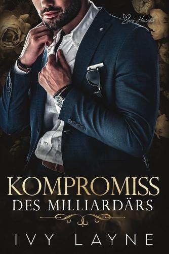 Kompromiss des Milliardärs: Liebesroman