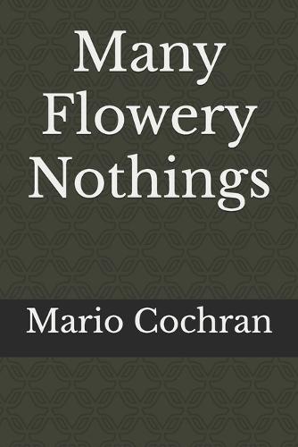 Many Flowery Nothings