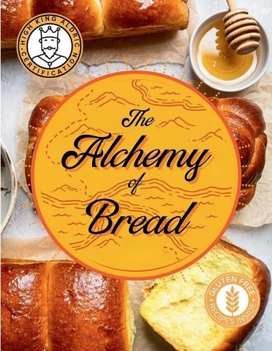 The Alchemy of Bread: A Simple Guide to Baking the Perfect Loaf at Home