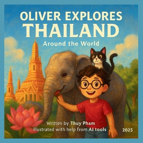 Oliver explores Thailand