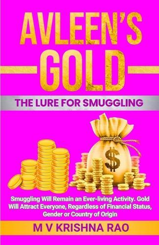 Avleen's Gold: The Lure for Smuggling