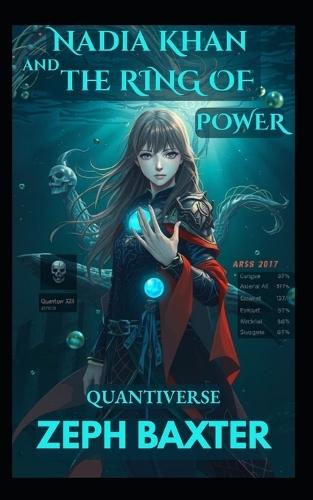 Nadia Khan and the Ring of Power: An Isekai LitRPG Adventure