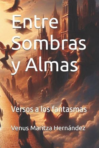 Entre Sombras y Almas: Versos a los fantasmas