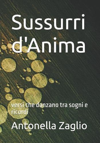 Sussurri d'Anima: versi che danzano tra sogni e ricordi