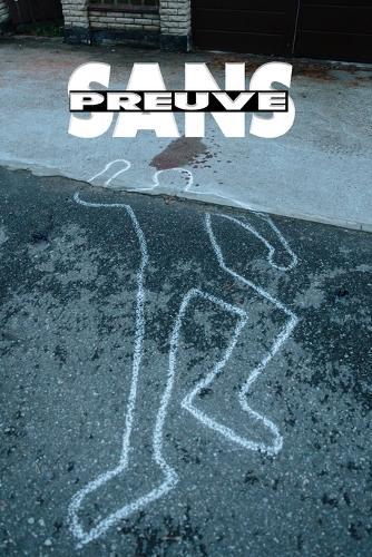 Sans Preuve
