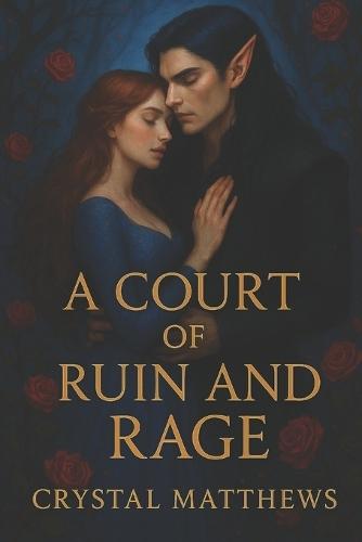 A Court of Ruin and Rage