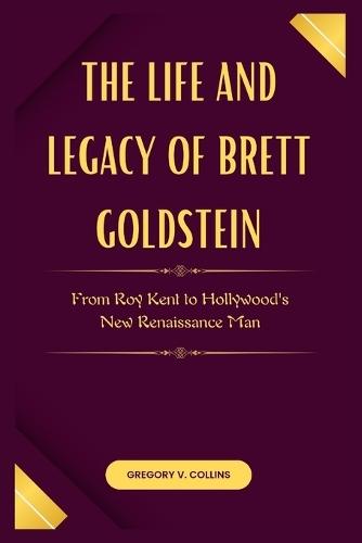 The Life and Legacy of Brett Goldstein: From Roy Kent to Hollywood's New Renaissance Man