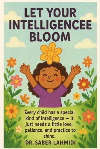 Let your intelligence bloom