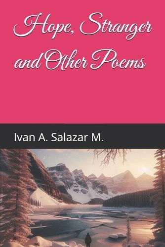 Hope, Stranger and Other Poems