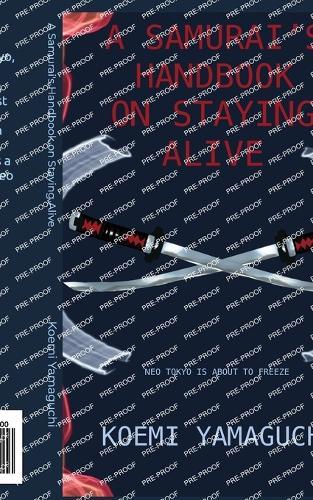 A Samurai's Handbook on Staying Alive