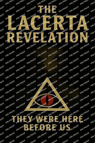 The Lacerta Revelation: They were here before us