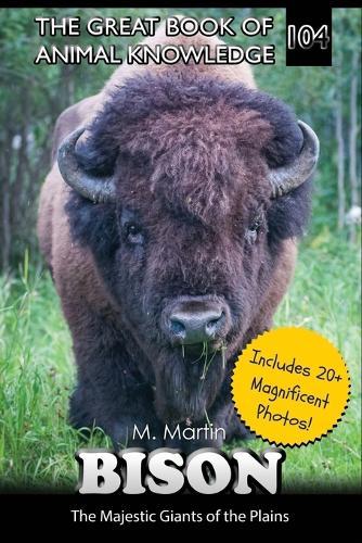 Bison: The Majestic Giants of the Plains