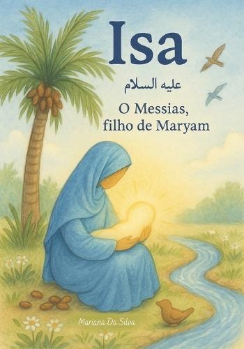 Isa - Filho De Maryam livro islâmico infantil: Islamic kids books