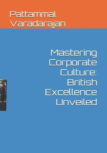 Mastering Corporate Culture: British Excellence Unveiled