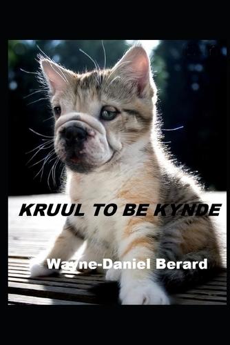 Kruul to be Kynde