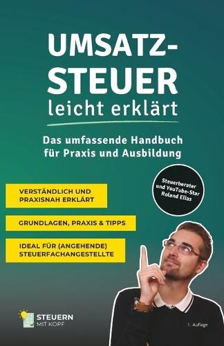 Umsatzsteuer leicht erklärt: Das umfassende Handbuch für Praxis und Ausbildung