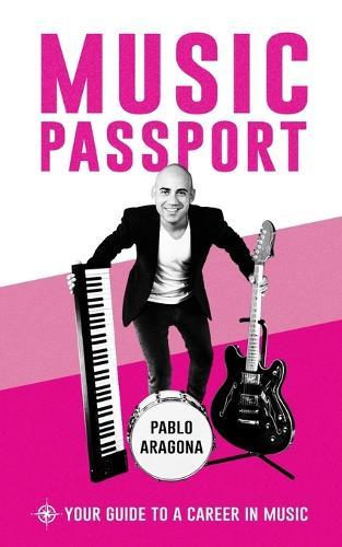 Music Passport: Your Guide to a Career in Music