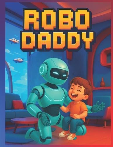 Robo Daddy