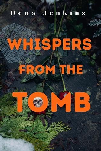 Whispers form the Tomb