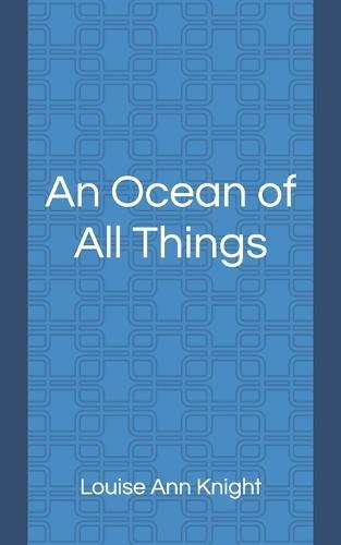An Ocean of All Things