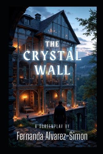 The Crystal Wall