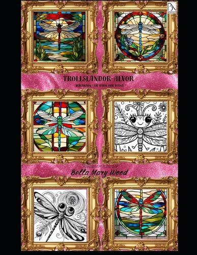 Trollsländor-älvor Målarbok för barn och vuxna: Trollsländor målarbok