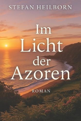 Im Licht der Azoren