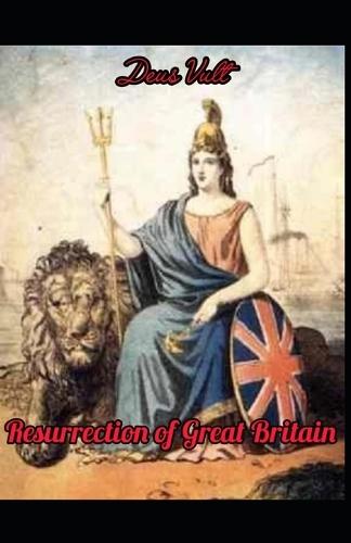 Resurrection of Great Britain: Deus vult.
